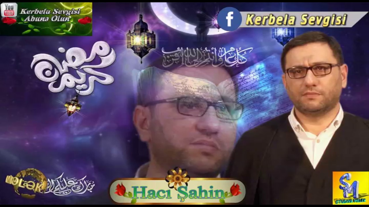 Haci Sahin Ramazan Ayinin Gelisi 2o17