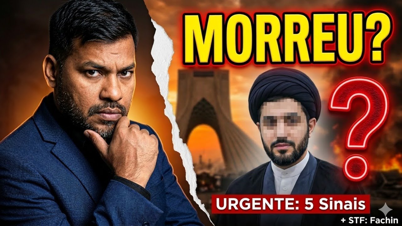 🔴 URGENTE: Mojtaba Khamenei Morreu? 5 Sinais de Alerta + Fachin Enquadra Ministro no STF
