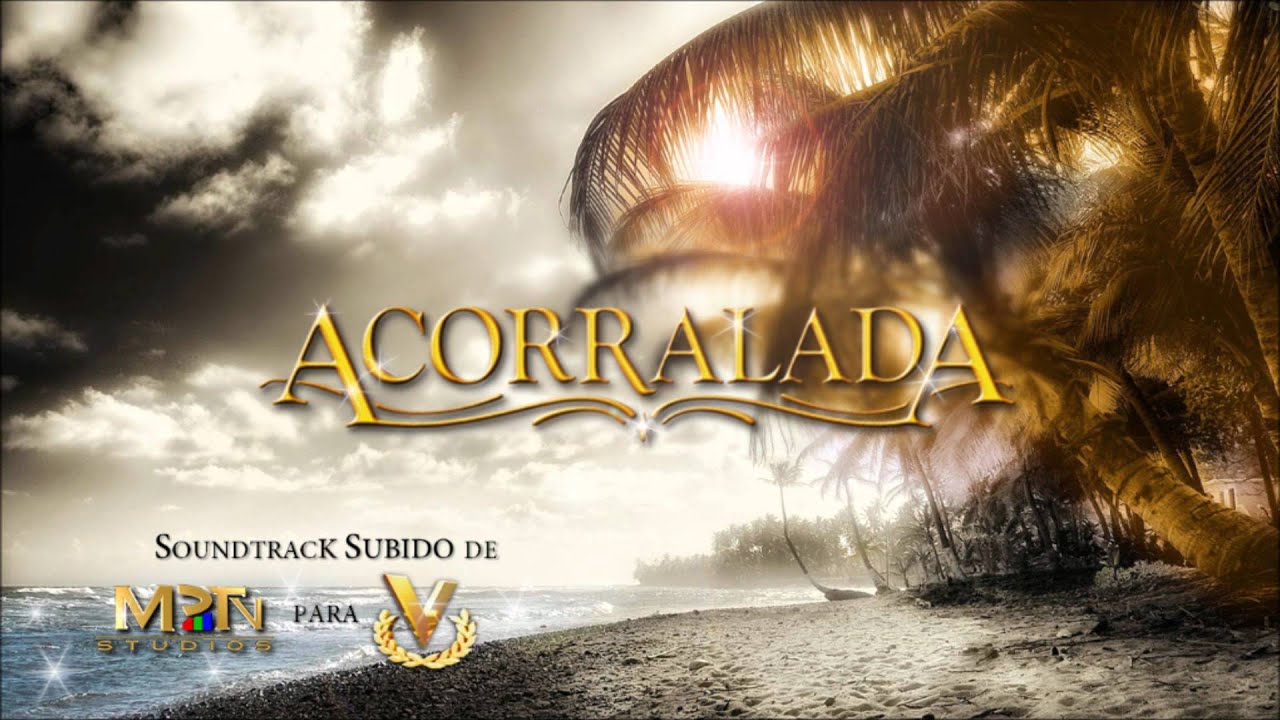 Acorralada - Soundtrack 12