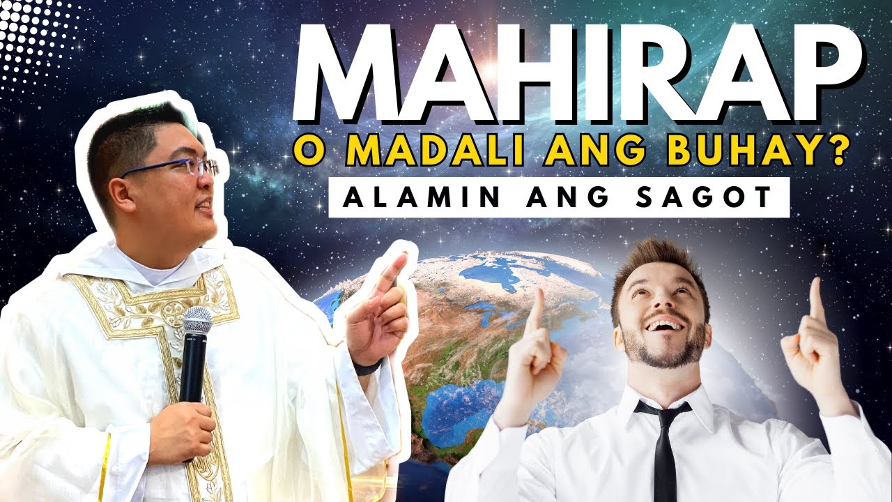 *MAHIRAP O MADALI ANG BUHAY?* PAKINGGAN ANG SAGOT II VERY INSPIRING HOMILY II FR. JOWEL GATUS