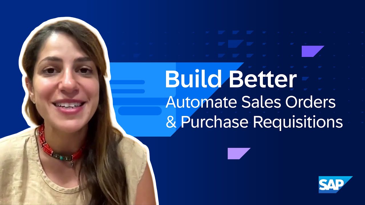 Automate Sales Orders, Invoices & Purchase Requisitions in SAP Build | Build Better