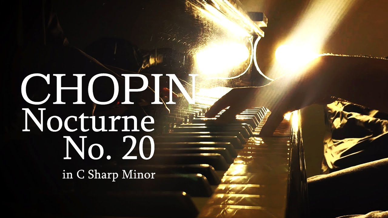 Chopin - Nocturne No. 20 in C Sharp Minor