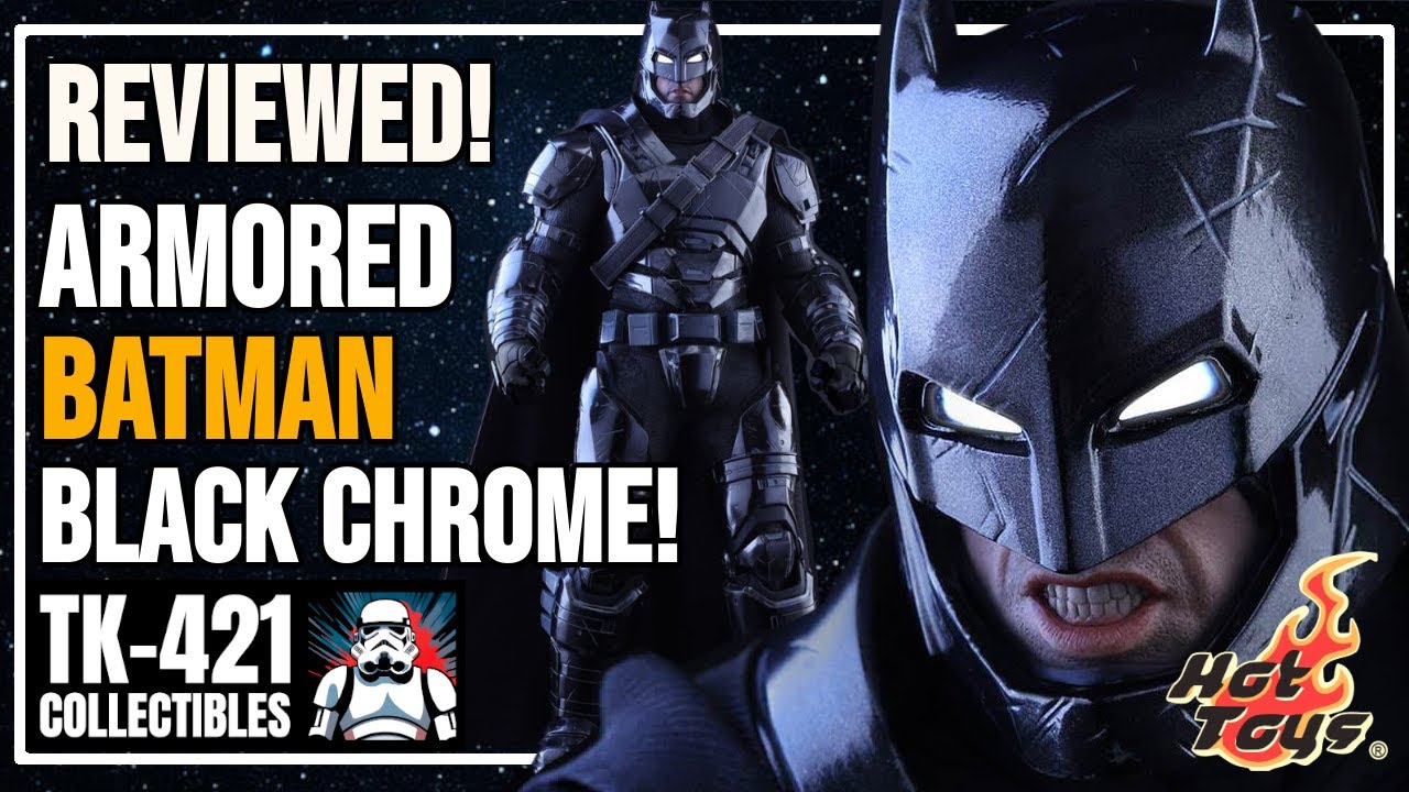Hot Toys ARMORED BATMAN Black Chrome Version - Retro Unboxing  and Review! MMS356 Batman Vs Superman