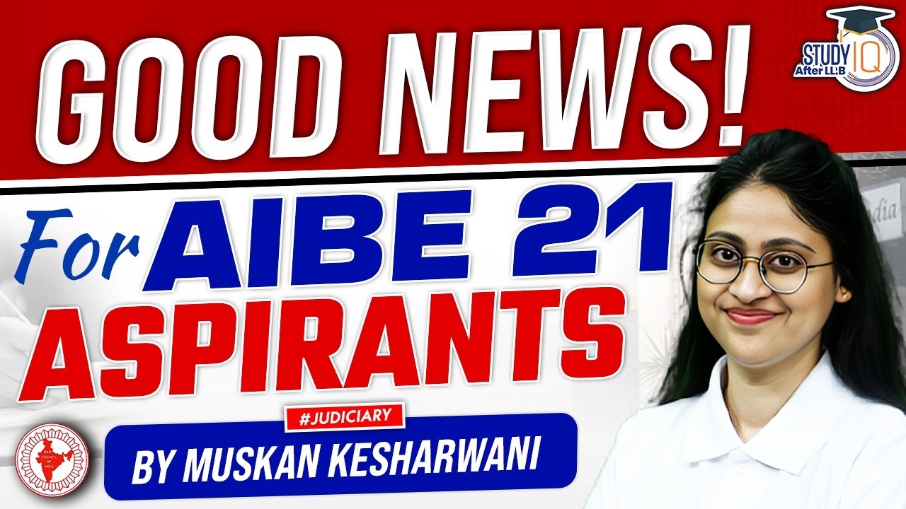 GOOD NEWS! For AIBE 21 ASPIRANTS  | BY MUSKAN KESHARWANI
