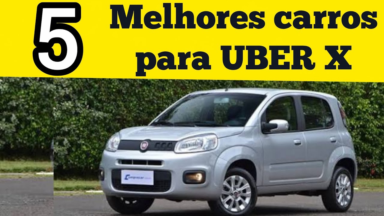 Se eu fosse começar no UBER X hoje, escolheria um desses 5 carros