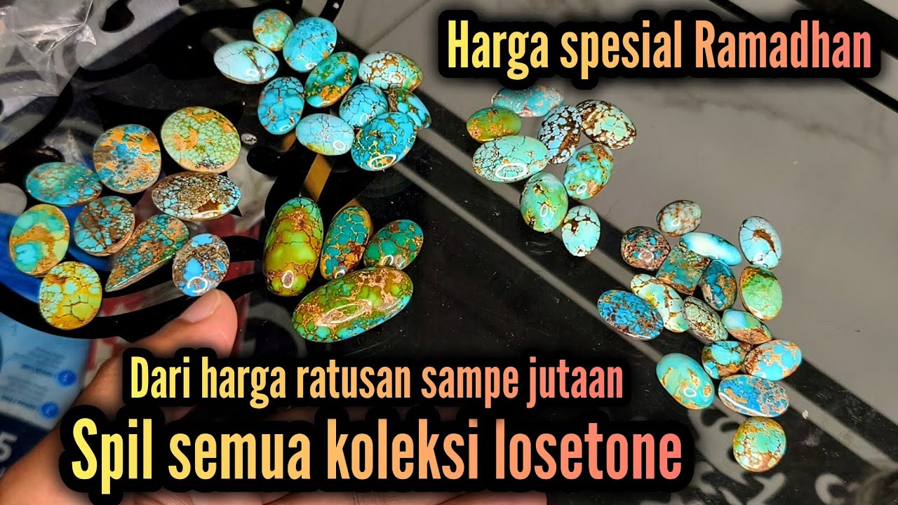 Spil semua koleksi lostone pirus persia harga spesial Ramadhan