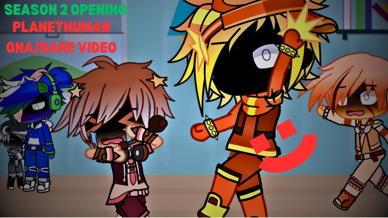 Season 2 Opening EP// QnA/Dare Video #2 // Planethumans AU