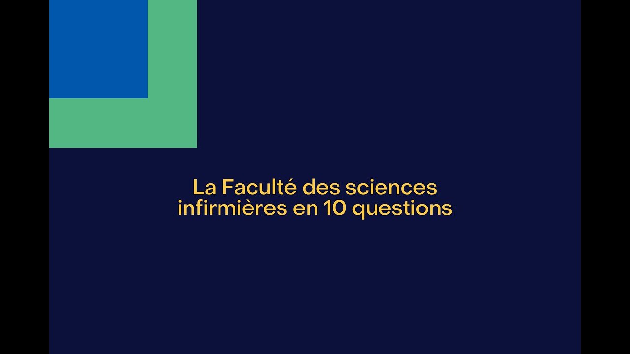 La Faculté des sciences infirmières en 10 questions 👋