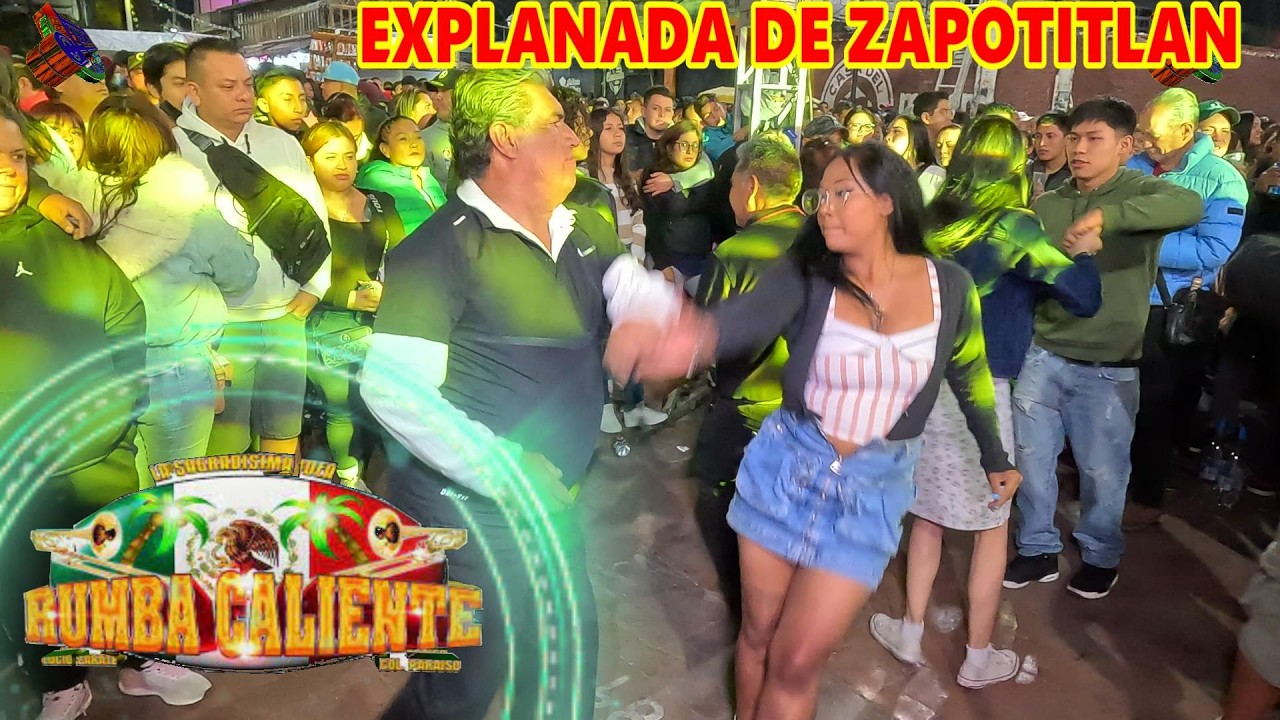 SONIDO RUMBA CALIENTE EXPLANADA DE ZAPOTITLAN TLAHUAC