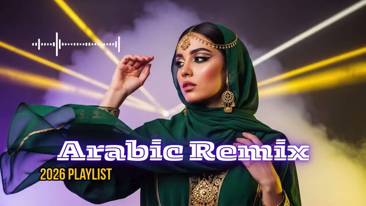 Arabic EDM Remix 2026 | DJ Habibi Full Bass Nonstop