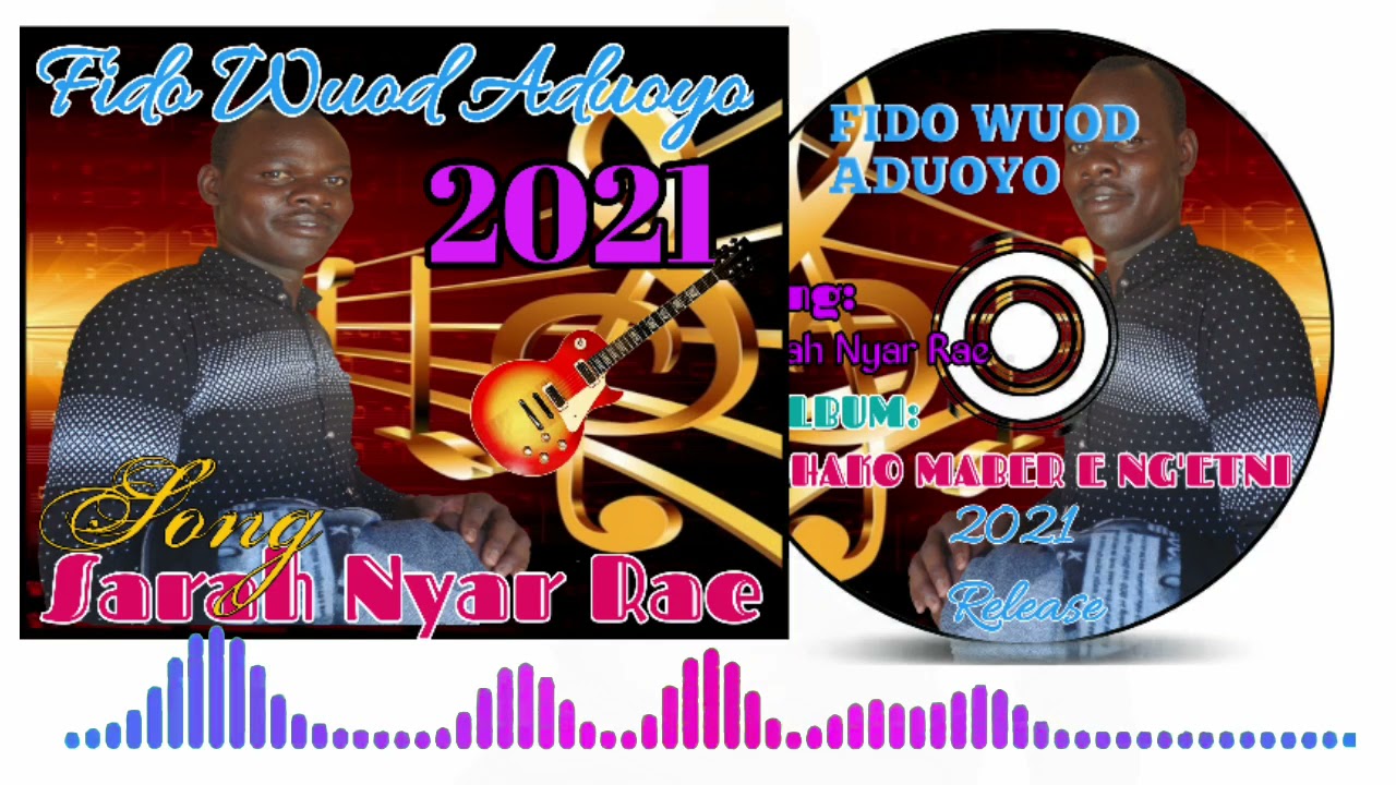 FIDO WUOD ADUOYO - SARAH NYAR RAE