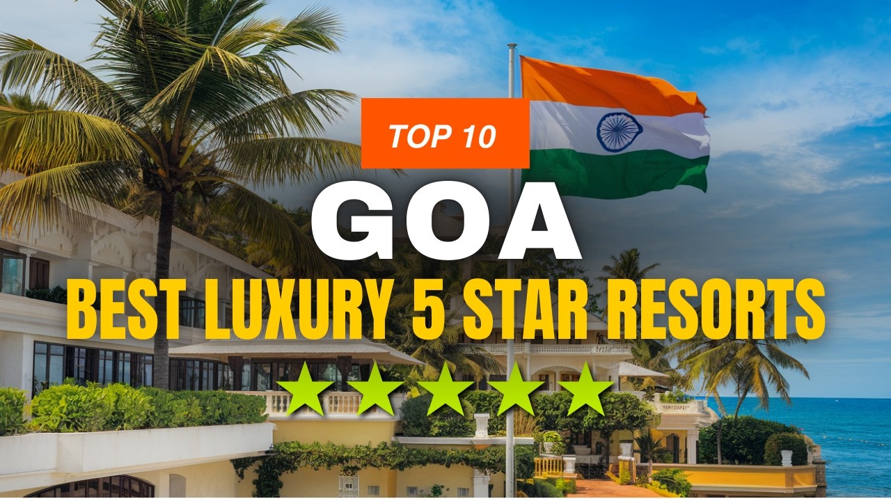 TOP 5 Best Luxury 5 Star Beach Resorts In GOA, India