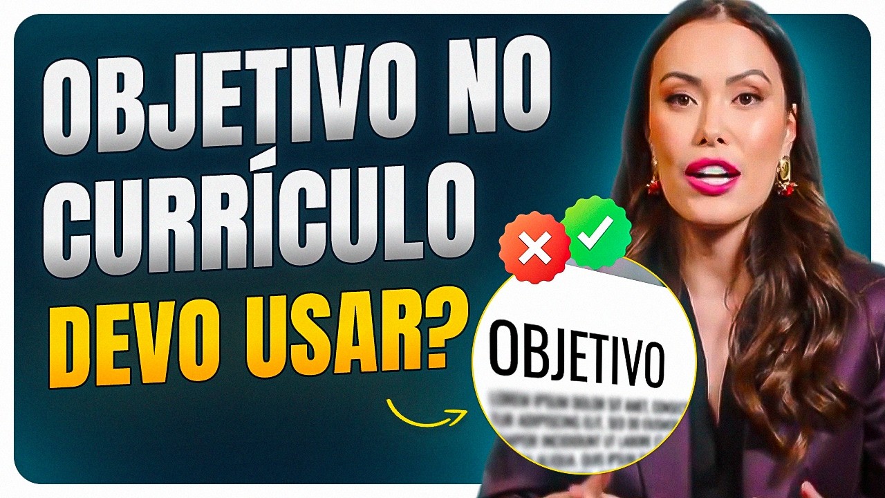 O que COLOCAR no OBJETIVO do CURRÍCULO: nem todo mundo precisa de objetivo no currículo