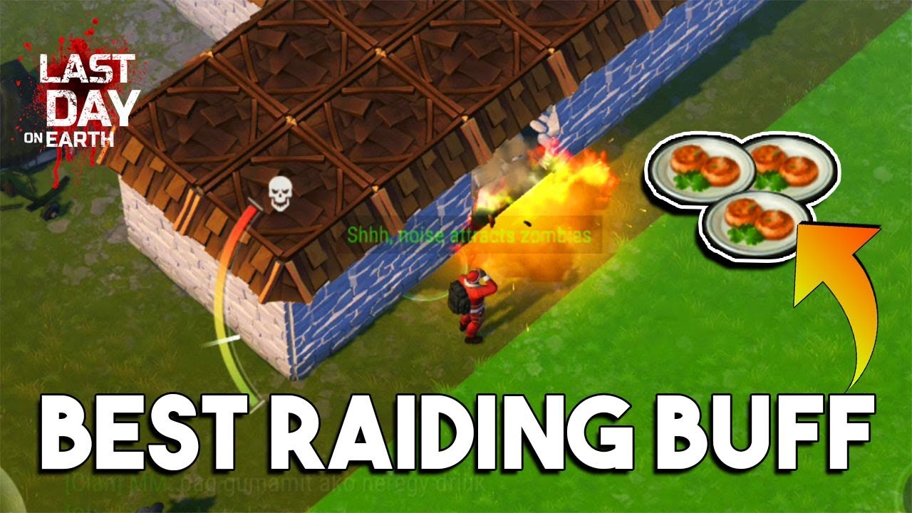 BEST BUFF FOR RAIDING  |  LAST DAY ON EARTH: SURVIVAL