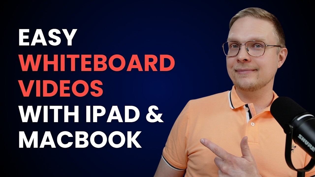 Create Whiteboard Videos in 10 Minutes (iPad & MacBook Guide)