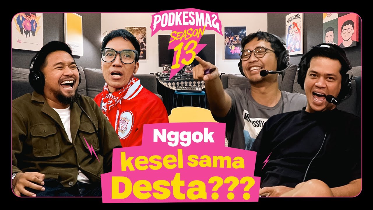 PODKESMAS - NGGOK KE LIVERPOOL SAMA DESTA, BESTI BRO!!!