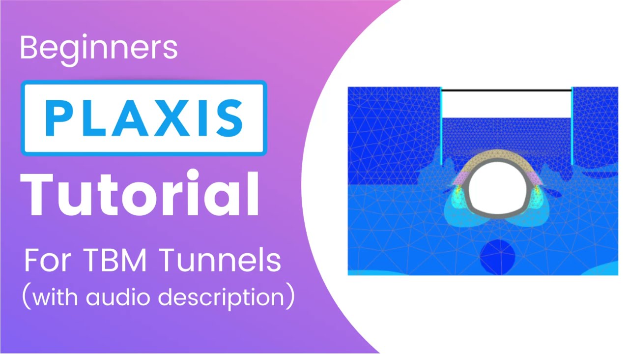 Plaxis 2D V20: Tunnel design & settlement check tutorial with audio description by Tunnel Engineer