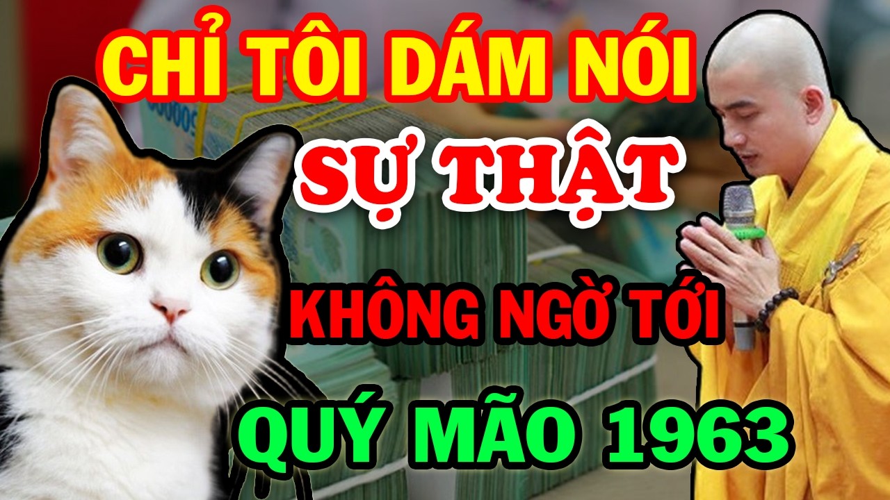Hé Lộ Sự Thật Mới Nhất 90% Tuổi Quý Mão 1963 Không Ngờ Tới Trong T.2 ÂL Xem Video Này Sẽ Rõ