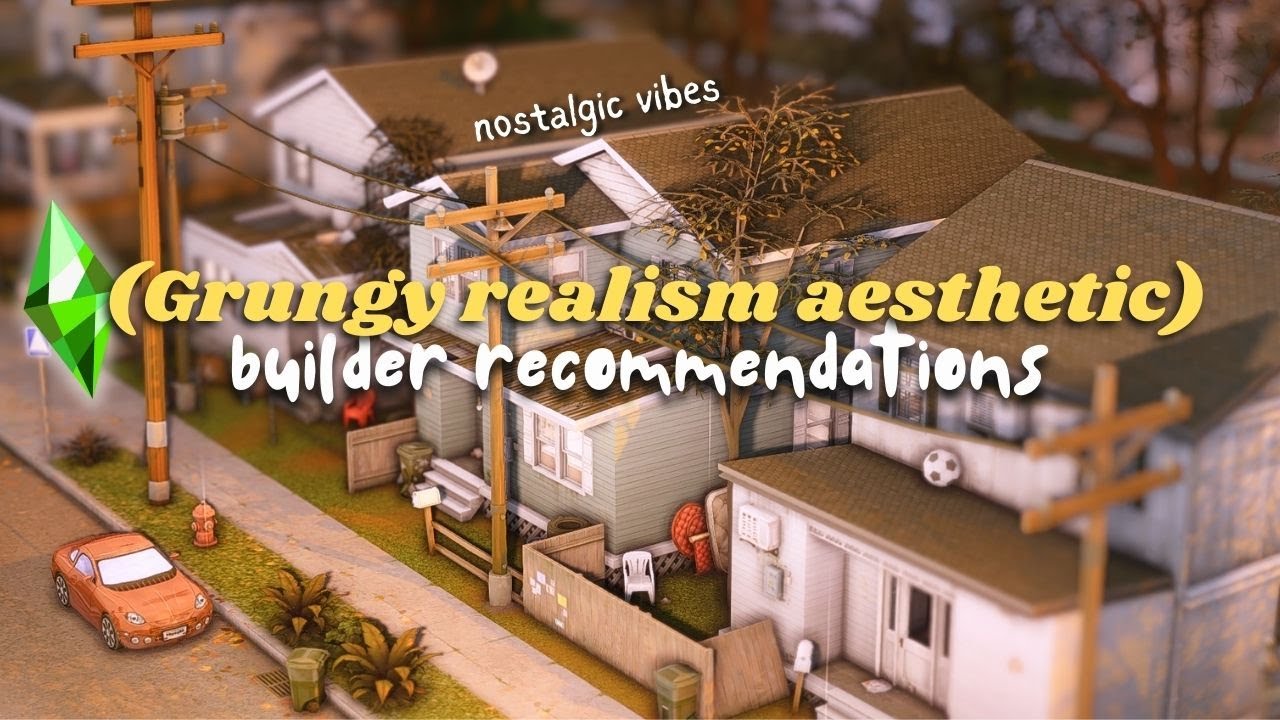 10 Sims 4 Builders Who Nail the Grungy Realism Aesthetic | Sims 4 builder recommendations