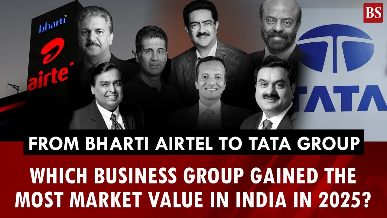 Bharti Airtel to Tata Group: Which business group gained the most market value in India in 2025?