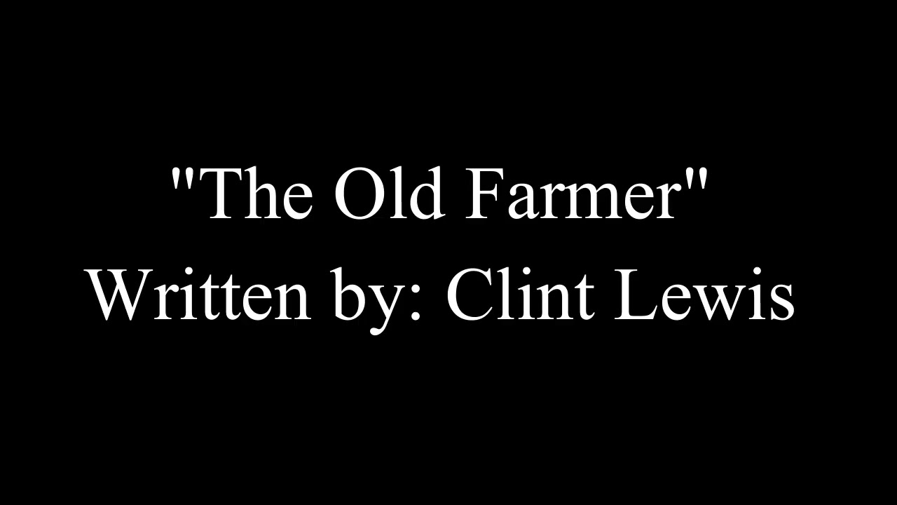 The Old Farmer