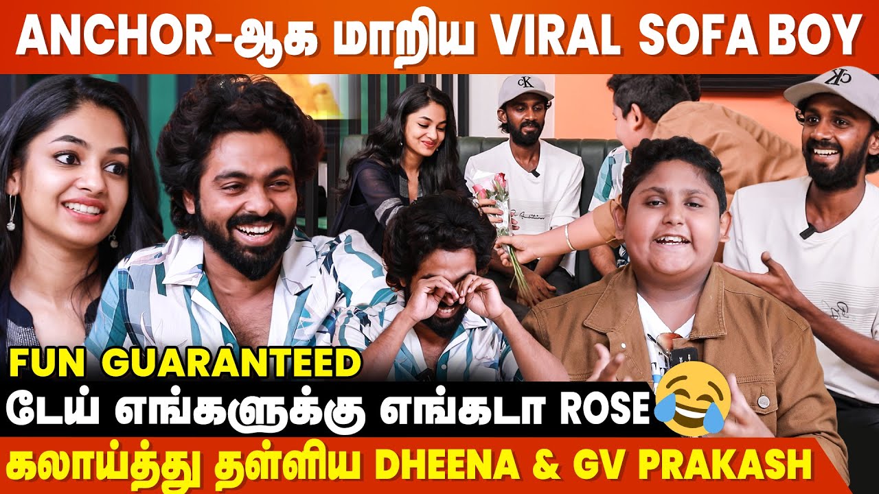 எதே! மதயானை கூட்டம்ல யானை நடிச்சதா? - Viral Sofa Boy Interviews GV Prakash, Dheena & Ivana 🤣 Kalvan