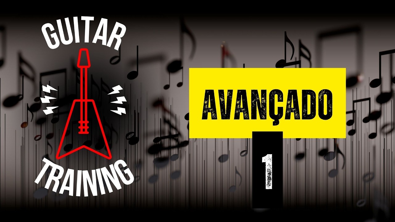 GUITAR TRAINING - NÍVEL AVANÇADO 1 (Apostila para Guitarra e Violão)