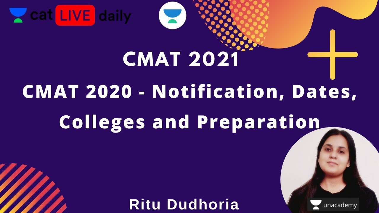CMAT 2021 - Notification, Dates, Colleges and Preparation l Unacademy CAT l CAT 2021 l Ritu Dudhoria