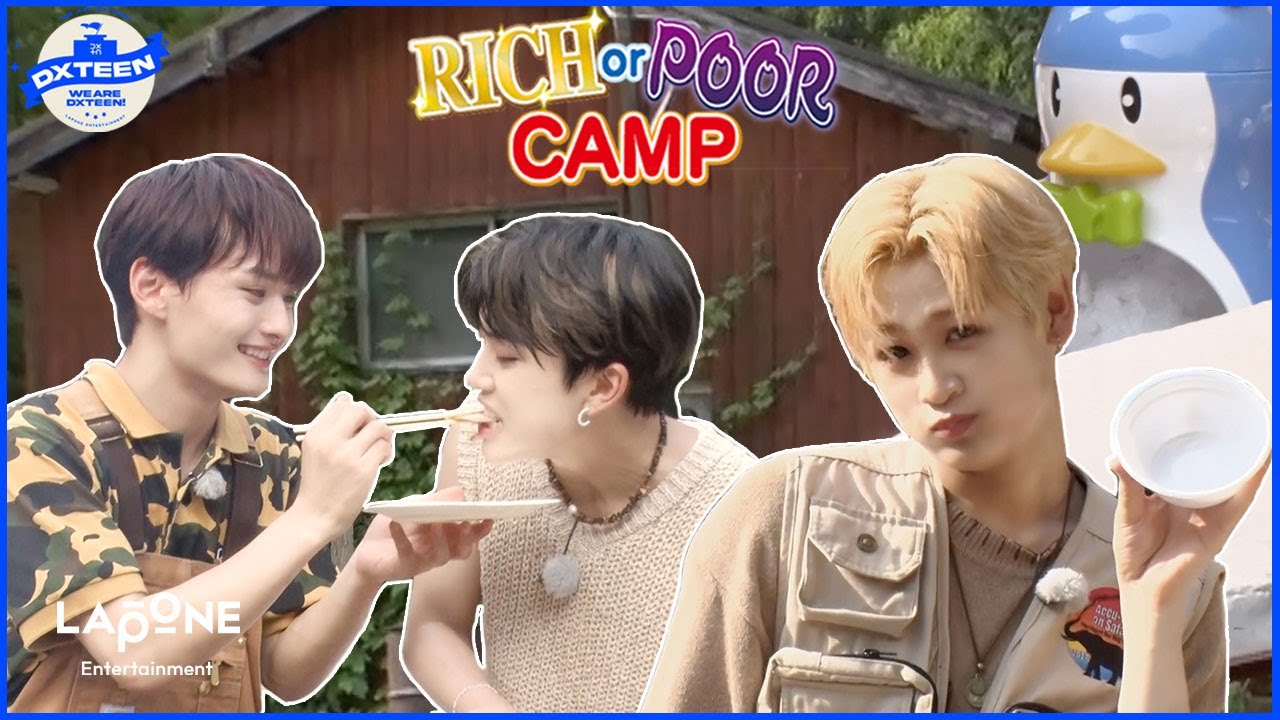 WE ARE DXTEEN! #12 RICH or POOR CAMP 〜ドタバタBBQ前編🍖〜