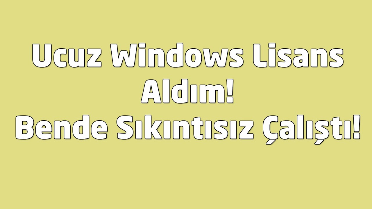 20 Liraya Windows Lisans Satın Aldım  | Windows Oem Key Satın Alma Maceram | Windows Lisanslama