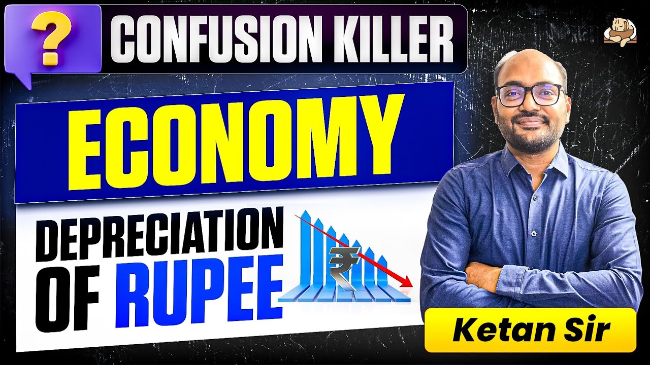 Rupee Depreciation in Indian Economy for UPSC| Causes, Impact, RBI Role, Depreciation vsDevaluation