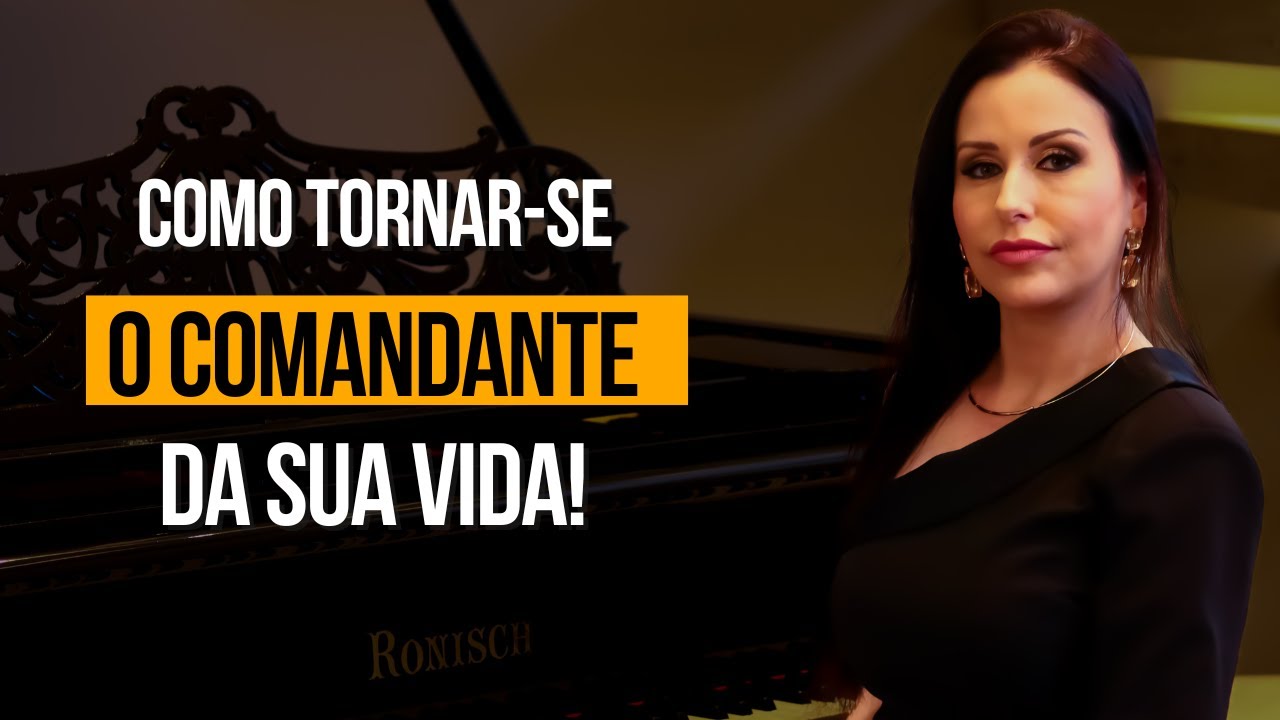 COMO Tornar se o COMANDANTE da Sua VIDA