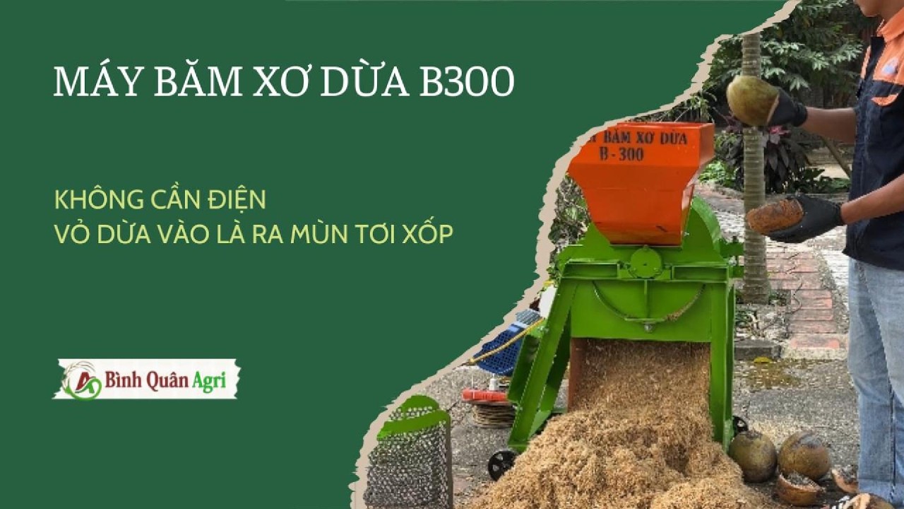 Máy Băm Xơ Dừa B300 Đầu Nổ – Băm Cả Vỏ Dừa Tươi, Khô | Không Lo Điện Yếu