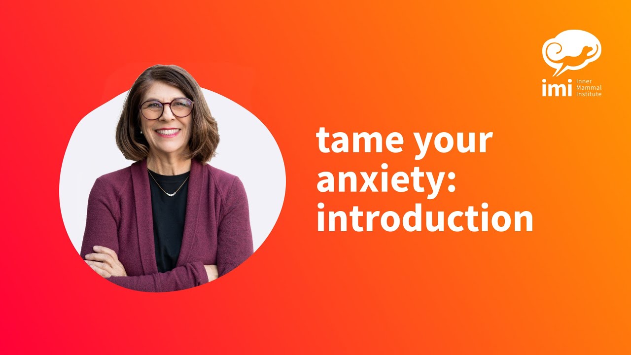 Tame Your Anxiety Introduction