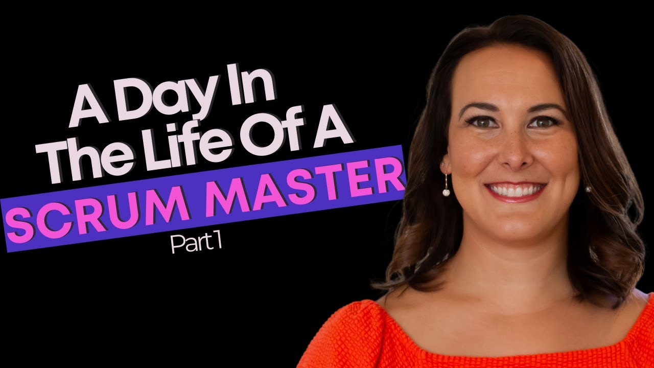 Day In My Life As A Scrum Master Part I