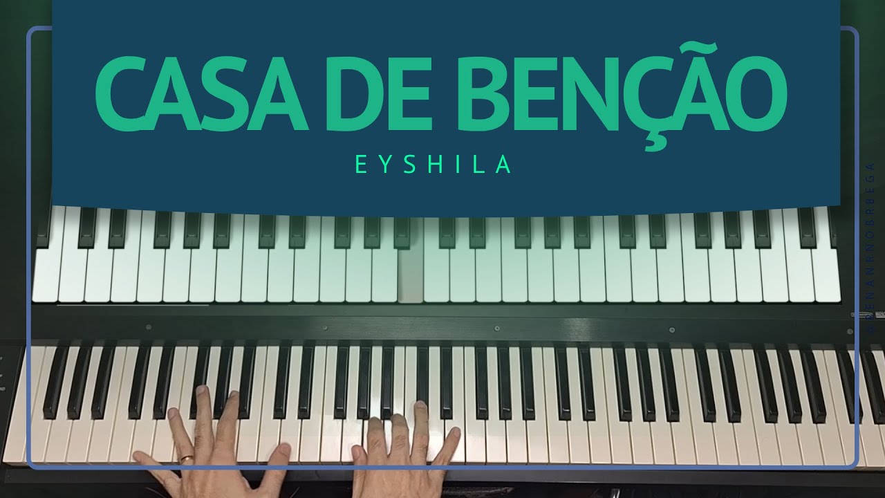 [No Teclado] CASA DE BENCAO - Eyshila