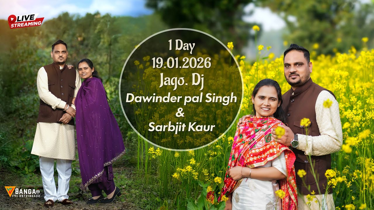 Live Wedding 1 Day Jago Dj // Dawinder pal Singh & Sarbjit Kaur // 19.01.2026 // Vj Banga 8872180402