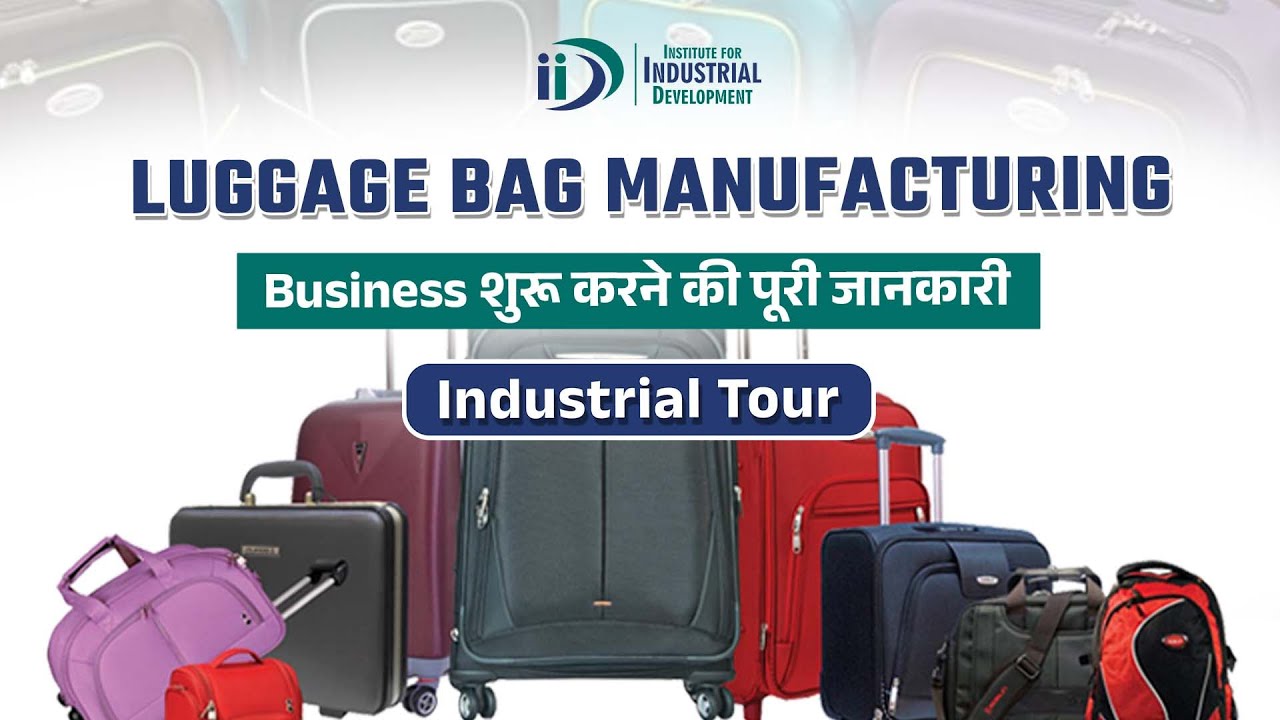How to Start Luggage Bag Manufacturing Business | Luggage Bag Industry tour with Machinery Details