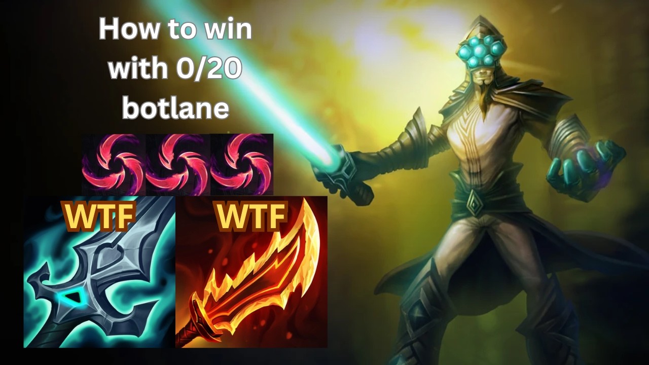 HOW TO WIN WITH 0/20 BOTLANES