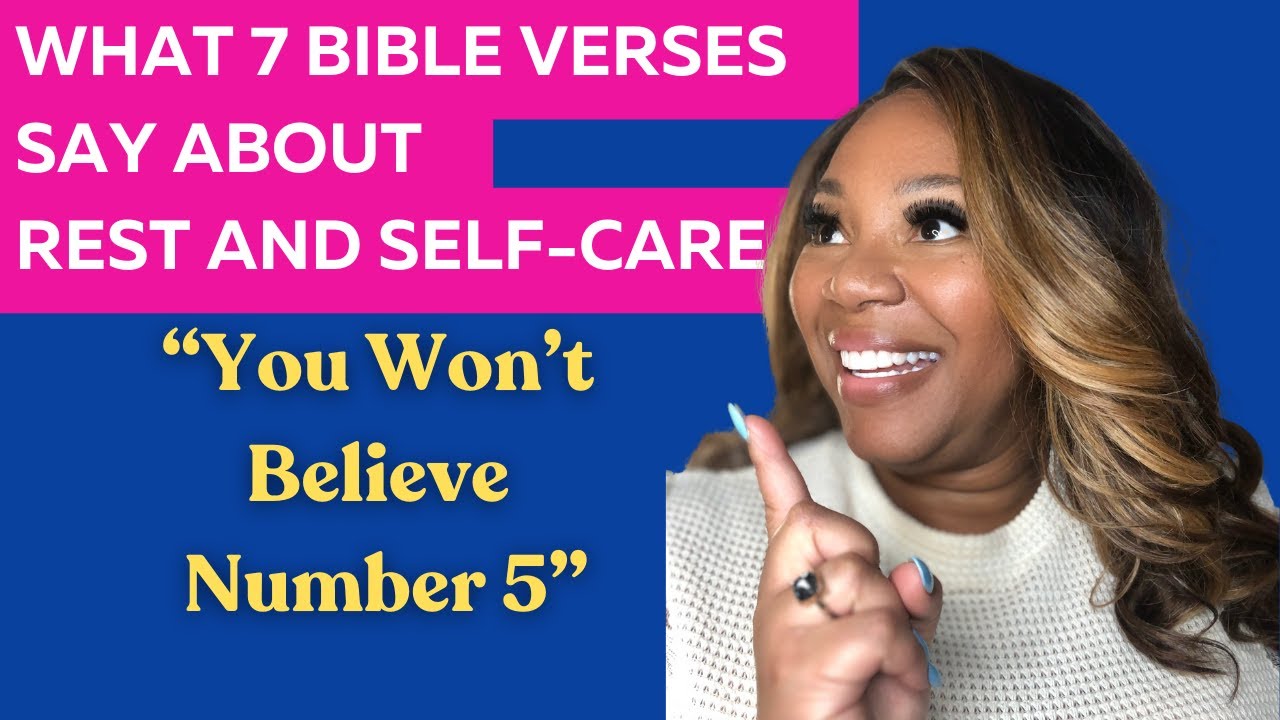 Bible Truths on Rest and Self Care
