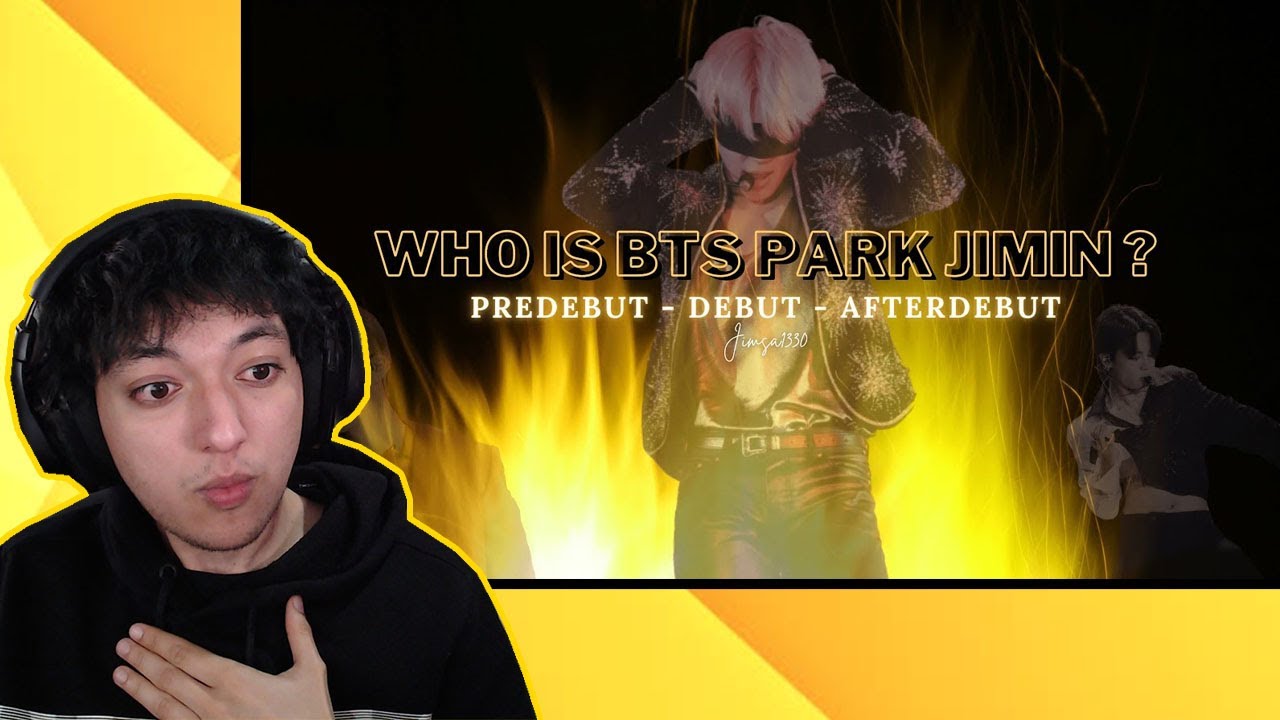 Who is BTS Park Jimin? Pre debut - Debut - After debut - Reaction