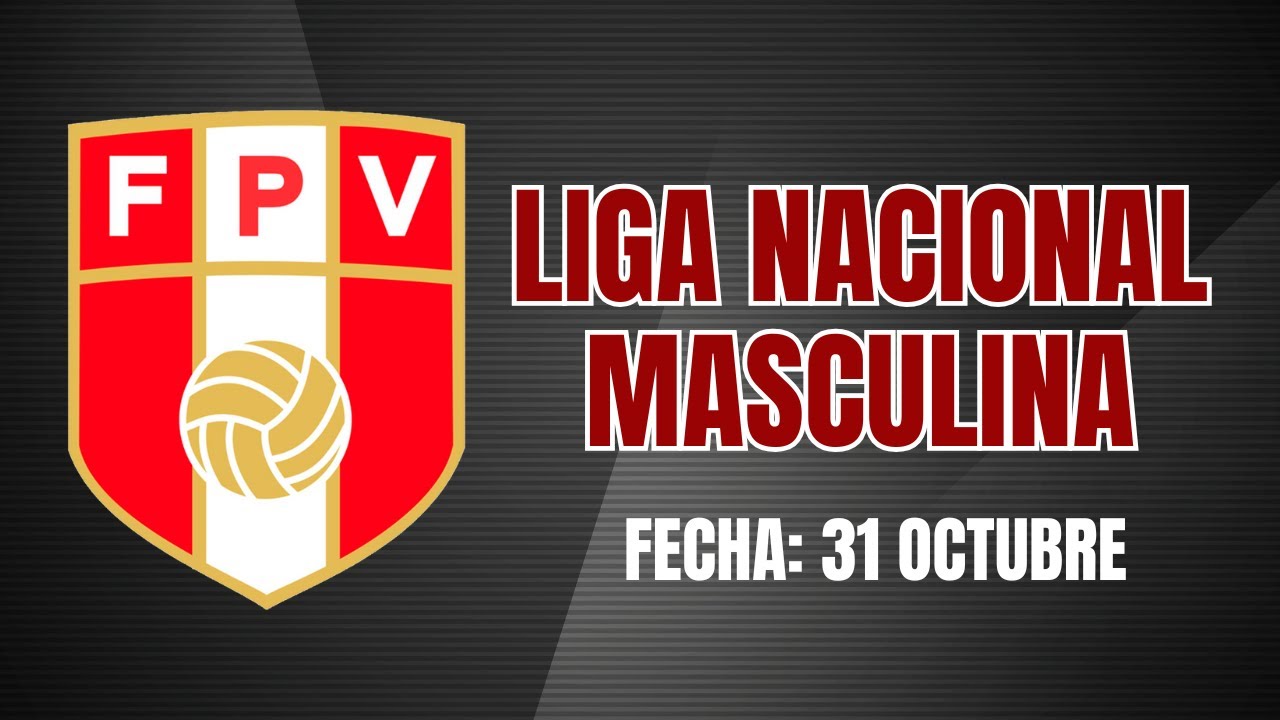 Liga Nacional Superior de Voleibol Masculina: Vamos Peerless vs Polper y Regatas Lima vs Junior