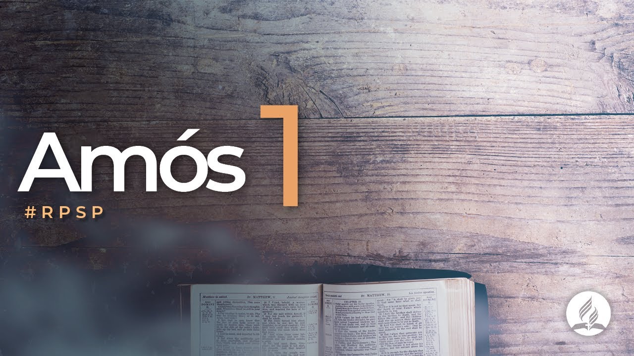 Amós 1 -  Reavivados Por Sua Palavra | #RPSP