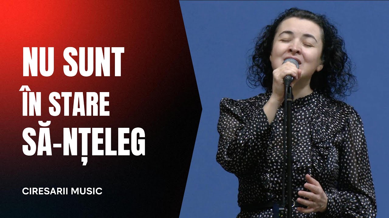 Nu sunt în stare să-nțeleg - Ciresarii Music