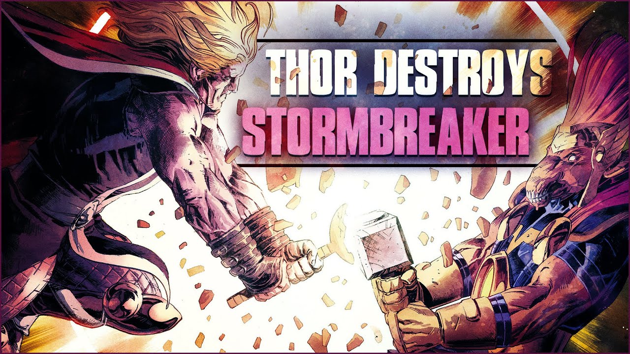 Thor Destroys Stormbreaker