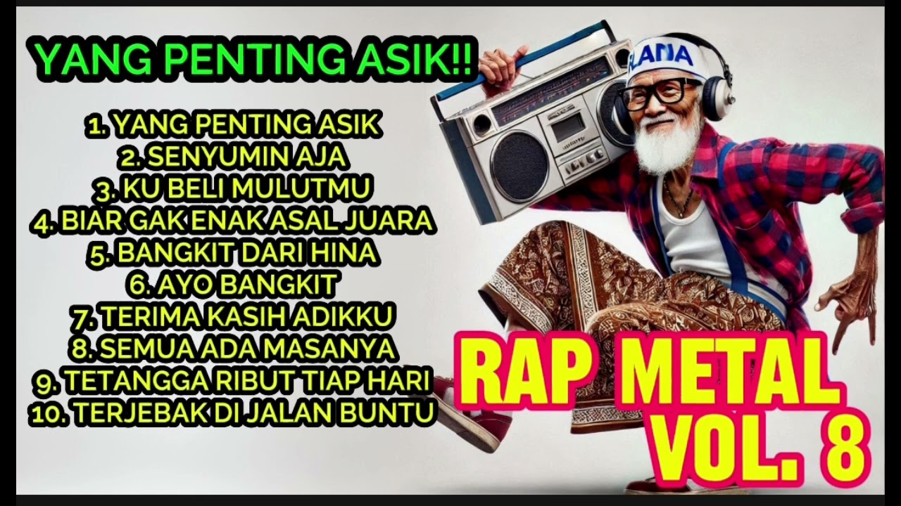 **🎤 RAP METAL VOL. 8 || YANG PENTING ASIK! 🔥🤘**