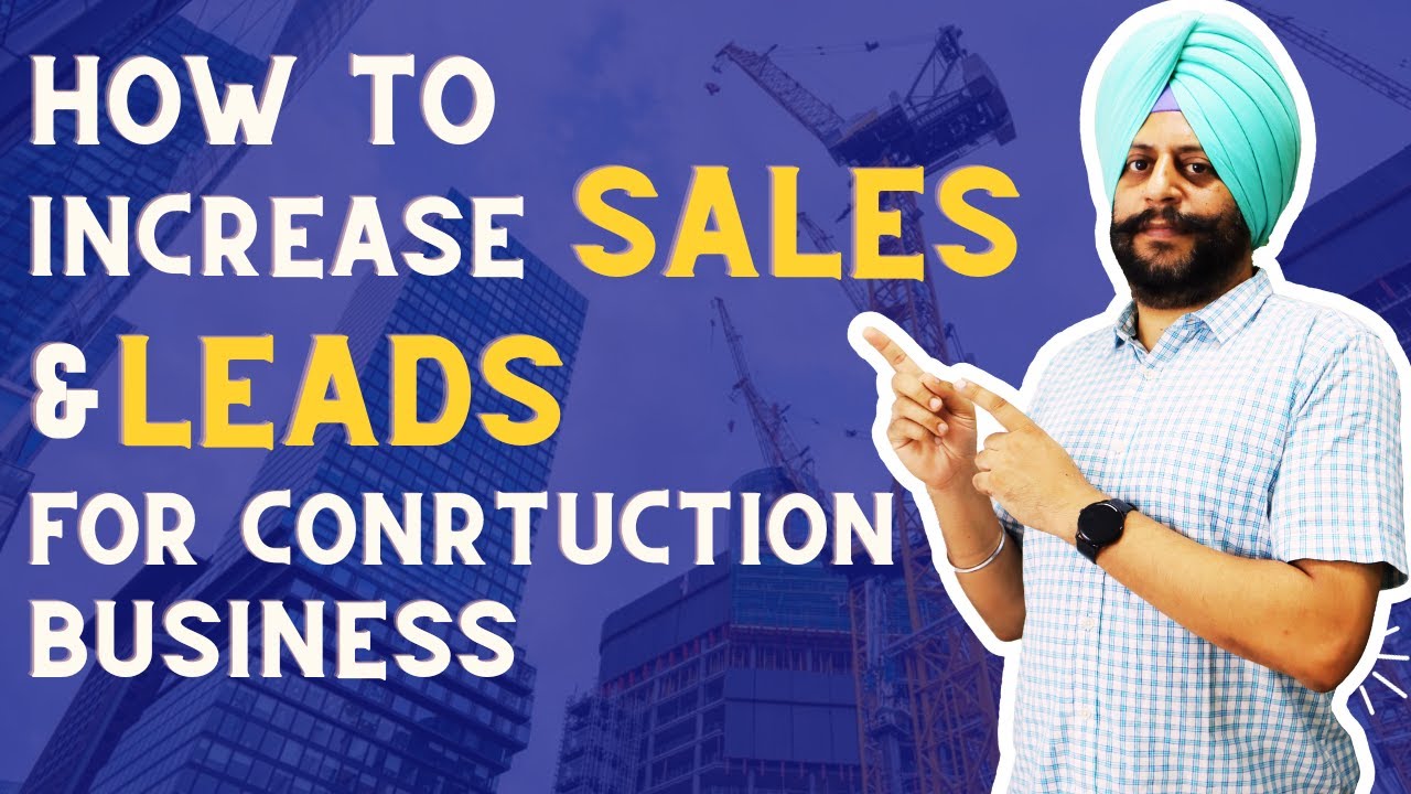 How To Increase Sales And Leads for Construction Business Online