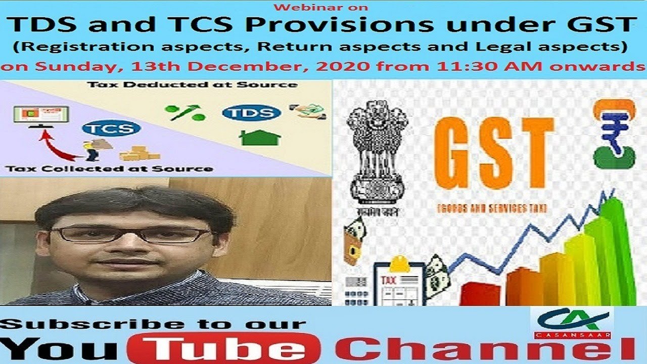 TDS and TCS Provisions under GST | Registration Aspects | Return Aspects | Legal aspects