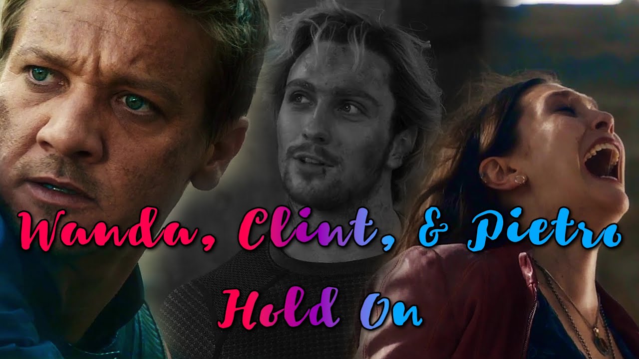 Wanda, Clint, & Pietro - Hold On (+Hawkeye 1x03)