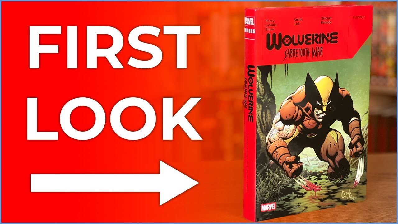Wolverine: Sabretooth War Omnibus Overview | Wolverine Vs. Sabretooth for the Final Time!